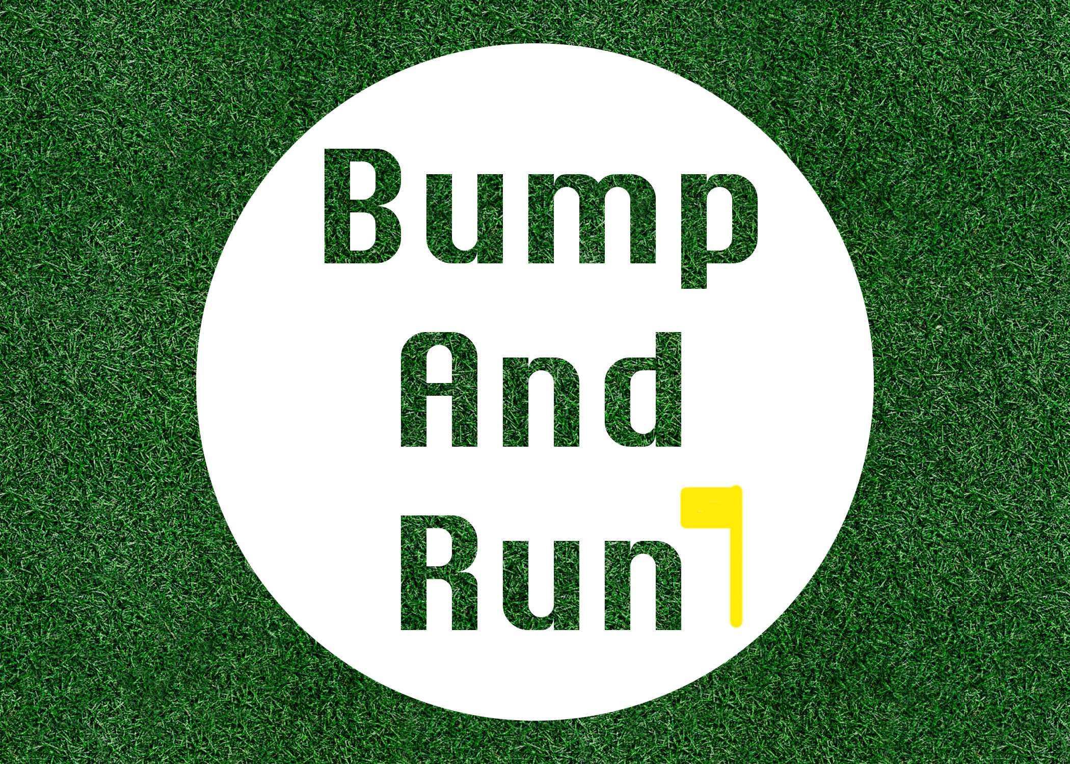 Bump and run